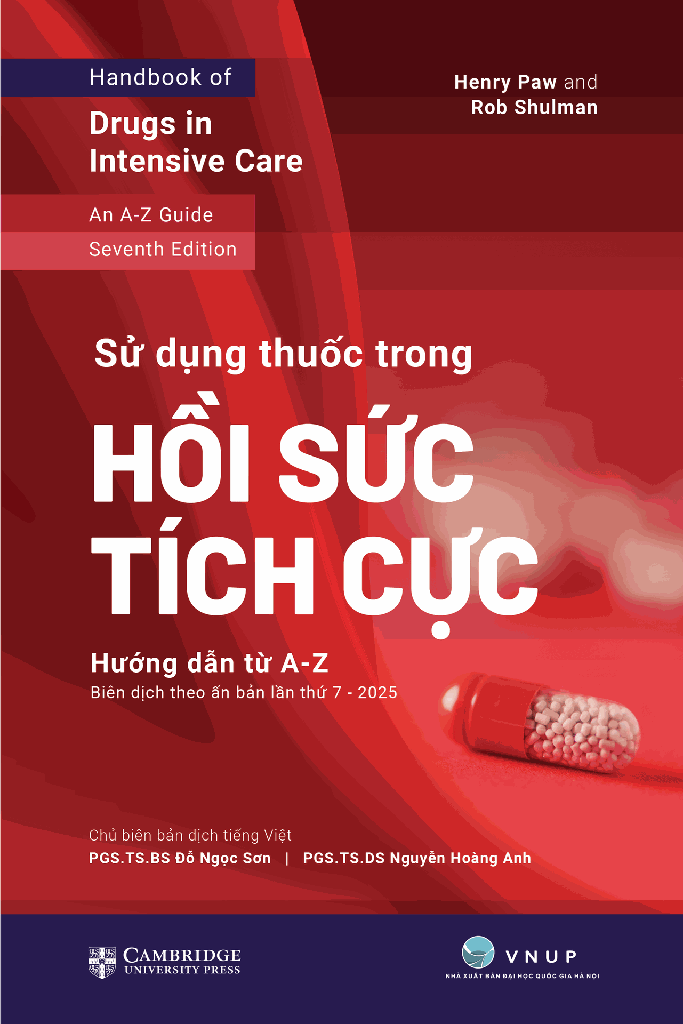 Sử dụng thuốc trong Hồi sức tích cực: Hướng dẫn từ A-Z 7E 520p